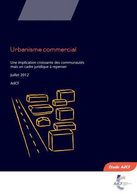 Urbanisme commercial : Une implication croissante... - AdCF