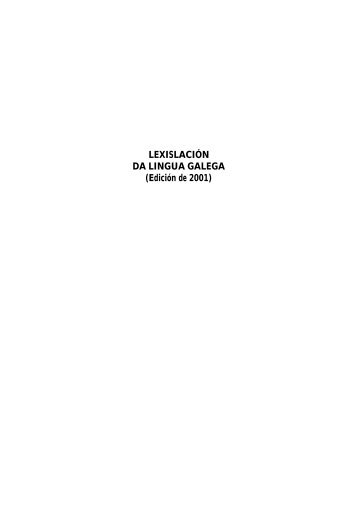 LEXISLACIÓN DA LINGUA GALEGA - Consello da Cultura Galega