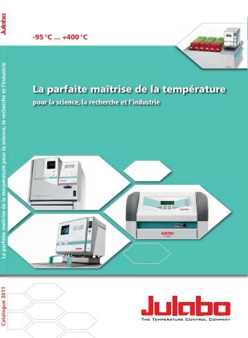 La parfaite maîtrise de la température - Julabo