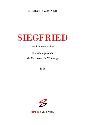 SIEGFRIED - Opéra de Lyon