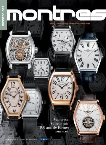 Vacheron Constantin 100 ans de formes tonneau! - Le Soir