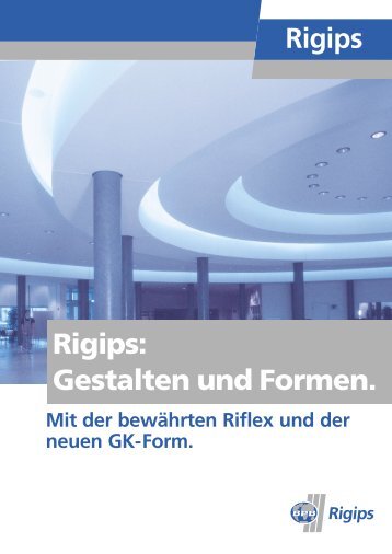 Rigips: Gestalten und Formen.