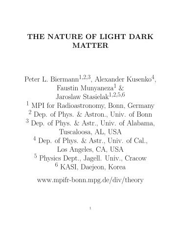 THE NATURE OF LIGHT DARK MATTER Peter L. Biermann ...