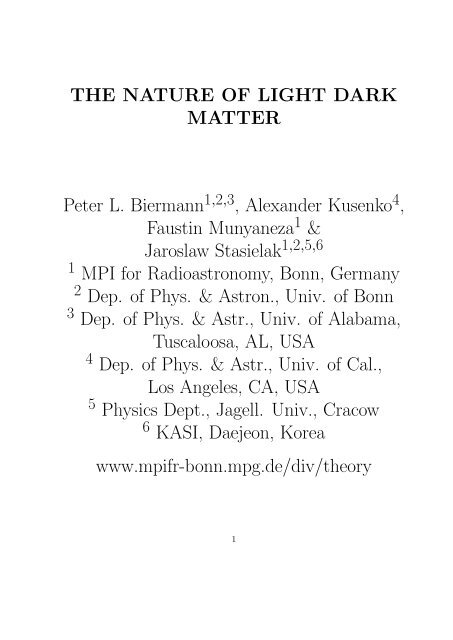 THE NATURE OF LIGHT DARK MATTER Peter L. Biermann ...