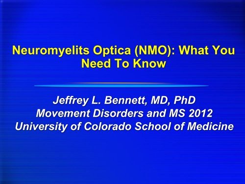 Jeffrey L. Bennett, MD, PhD - University of Colorado Denver