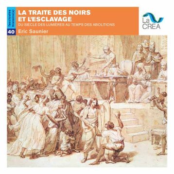 la traite des noirs et l'esclavage - La Crea