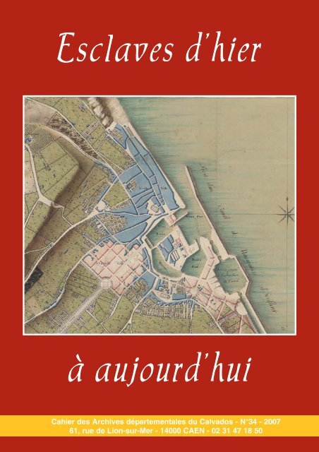 Esclaves d'hier à aujourd'hui - Conseil général du Calvados