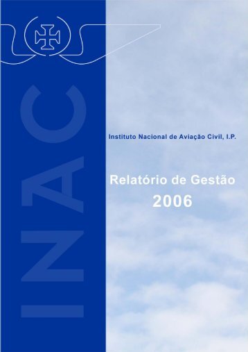 Relatório de Gestão 2006 - Instituto Nacional de Aviação Civil