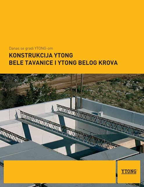 YTONG Konstrukcija bele tavanice i belog krova