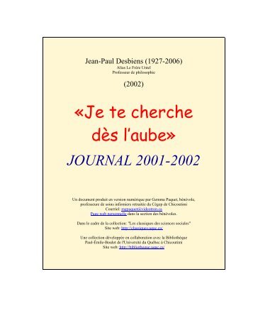 Je te cherche dès l'aube». Journal 2001-2002 - Les Classiques des ...