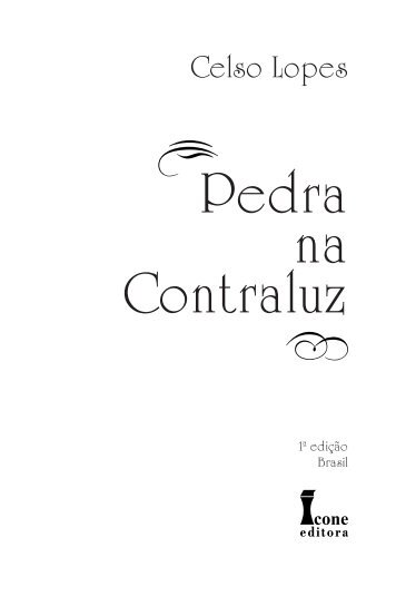 Pedra na Contraluz MIOLO.indd - Ícone Editora