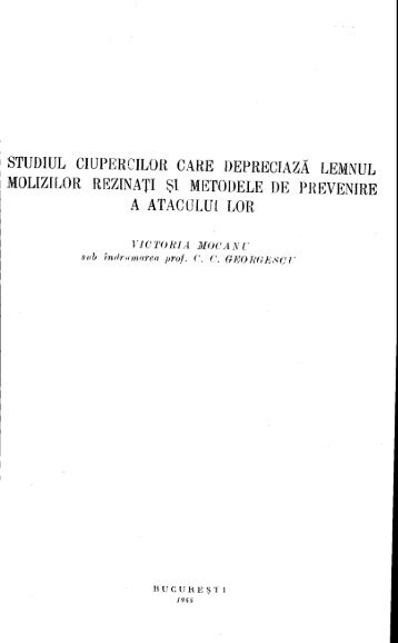 studiul ciupercilor care deprecia'ia lbmnut molizii-,or - Editura Silvica