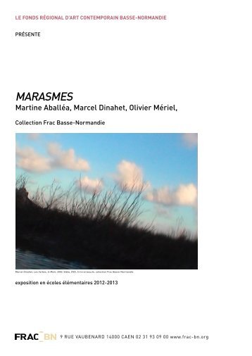 MARASMES - FRAC Basse-Normandie