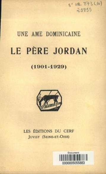 Une ame dominicaine le pere Jordan, 1901-1929 - Bibliothèque ...