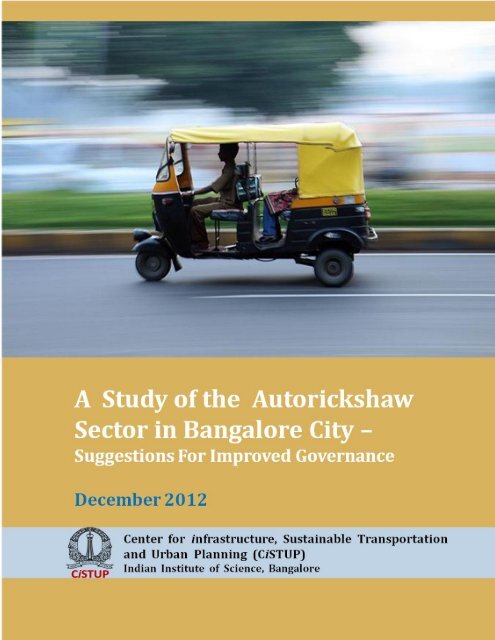 A Study of the Autorickshaw Sector in Bangalore ... - CiSTUP - Index of