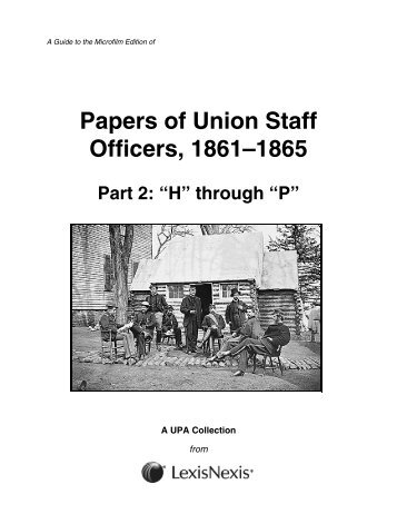 Papers of Union Staff Officers, 1861–1865 - ProQuest