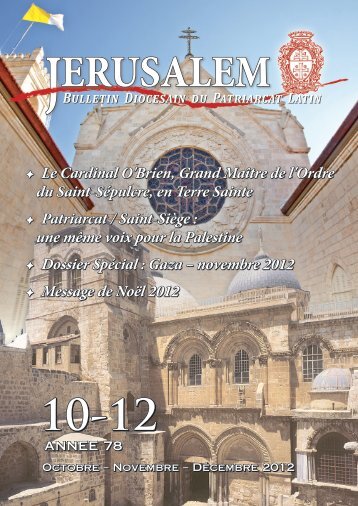 le numéro d'octobre-novembre-décembre 2012 - Patriarcat latin de ...