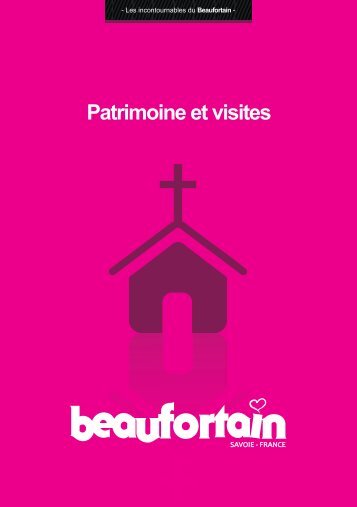 Patrimoine et visites - Le Beaufortain