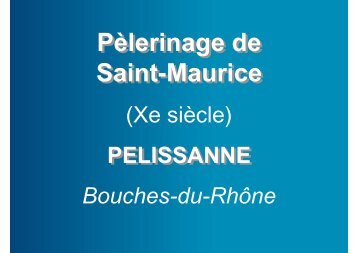Pèlerinage de Saint-Maurice Pèlerinage de Saint-Maurice - Accueil