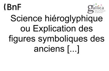 Science hiéroglyphique ou Explication des figures symboliques des ...