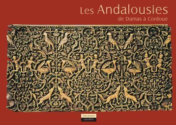 Les Andalousies, de Damas à Cordoue - Institut du Monde Arabe