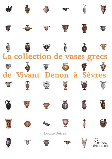 vases grecs denon - Sèvres, Cité de la céramique
