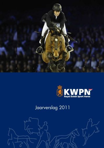 KWPN Jaarverslag 2011 - Mijn KWPN