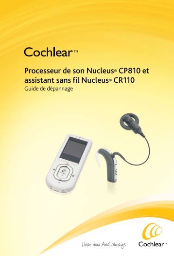 Processeur de son Nucleus® CP810 et assistant sans fil ... - Cochlear