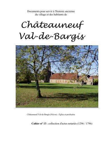 Collection d'actes notariés, Châteauneuf - Cahiers du val de Bargis