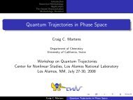Quantum Trajectories in Phase Space - Center for Nonlinear Studies ...