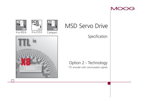 MSD Servo Drive TTL Encoder with Commutation Signals - Moog Inc