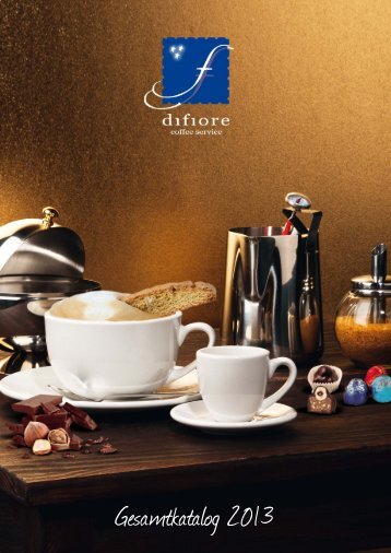 difiore coffee service - Gesamtkatalog 2013