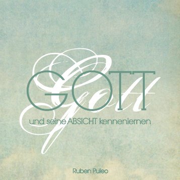 Gott und seine Absichten kennenlernen