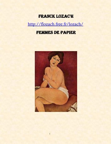 FRANCK LOZAC'H http://flozach.free.fr/lozach/ FEMMES DE PAPIER