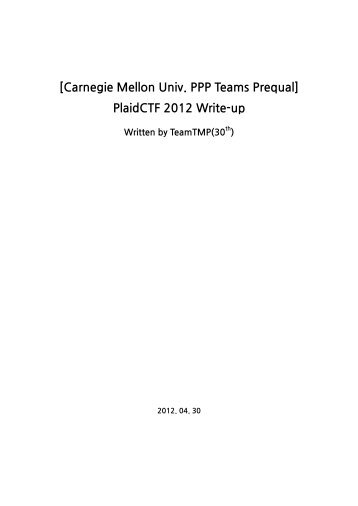 2012 Carnegie Mellon Univ. PPP Teams Prequal PlaidCTF Write-up