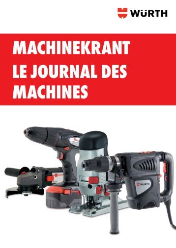 MAchinekrAnt le journAl des MAchines - Wurth