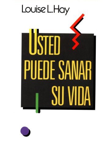 louise hay - usted puede sanar su vida (ebook elibro)