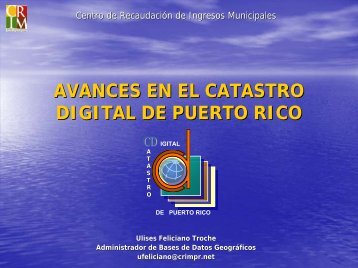 Avances en el Catastro Digital de Puerto Rico - CoHemis
