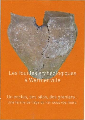 les fouilles archéologiques à Warmeriville - Communauté de ...