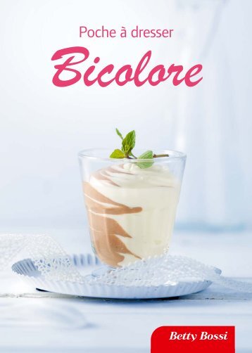 Recueil de recettes pour la Poche à dresser «Bicolore - Betty Bossi