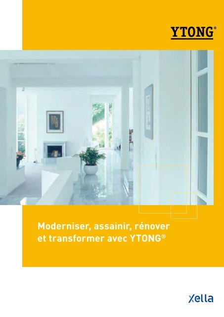 Moderniser, assainir, rénover et transformer avec YTONG®