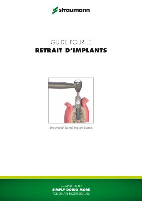 Straumann® Dental Implant System: Guide pour le retrait d'implants