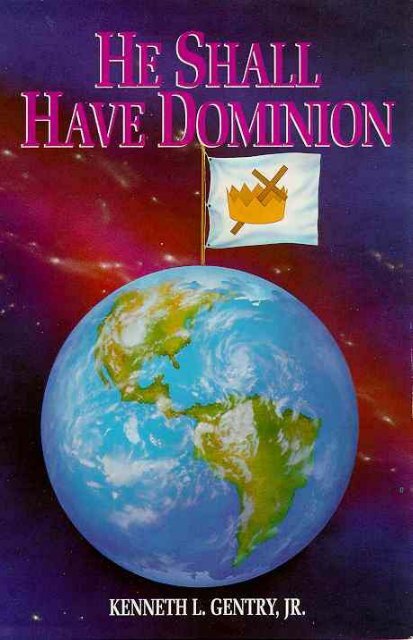 He Shall Have Dominion