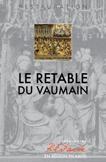 Plaquette le retable du Vaumain, collection Patrimoine restauré en ...