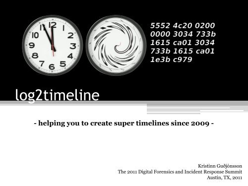 log2timeline Since 2009 - SANS