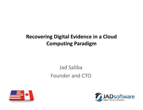 Recovering Digital Evidence in a Cloud Computing Paradigm
