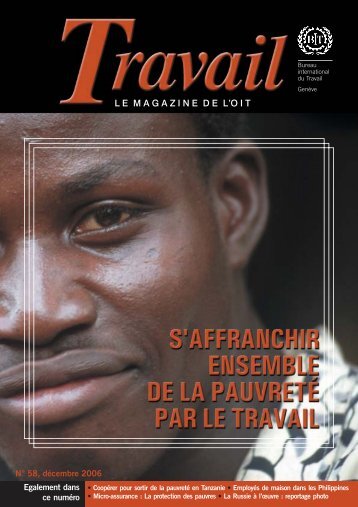 LE MAGAZINE DE L'OIT - International Labour Organization