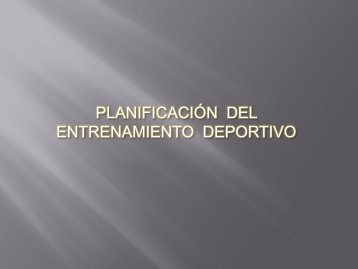 PLANIFICACIÓN DEL ENTRENAMIENTO DEPORTIVO ... - Condepah