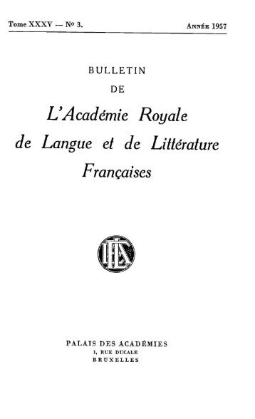 Tome XXXV, No. 3 - Académie royale de langue et de littérature ...
