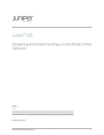 Designing and Implementing a Junos Node Unifier Network